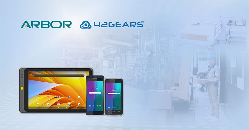 ARBOR Technology and 42Gears Partner to Enhance Enterprise Mobility Management