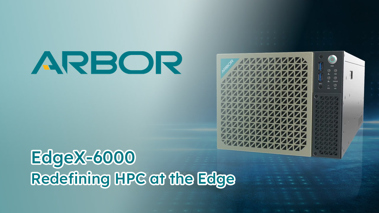 Award Winner: ARBOR EdgeX-6000 | Best in Show at Embedded World | Edge AI HPC